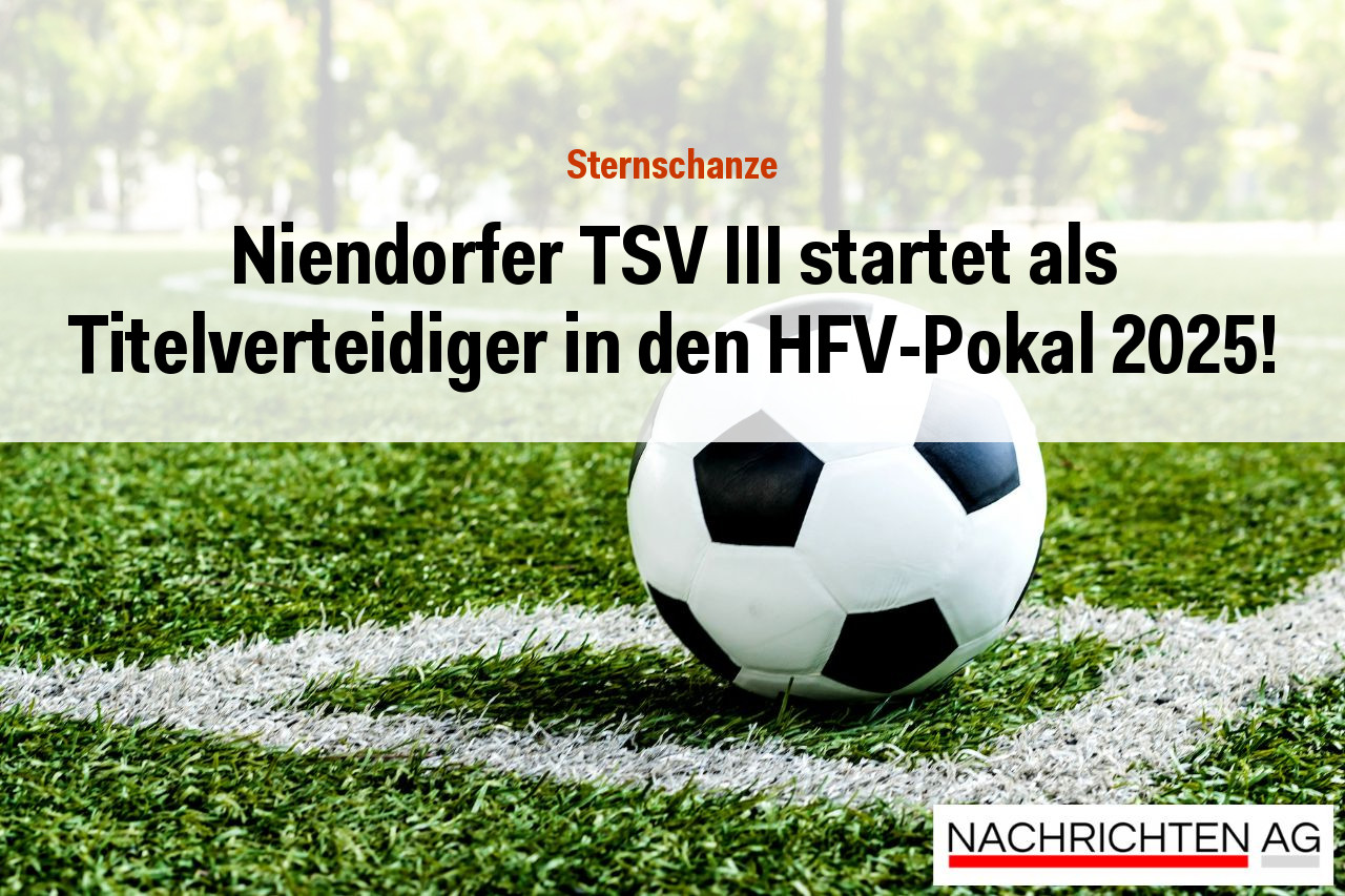 Niendorfer TSV III startet als Titelverteidiger in den HFV-Pokal 2025!