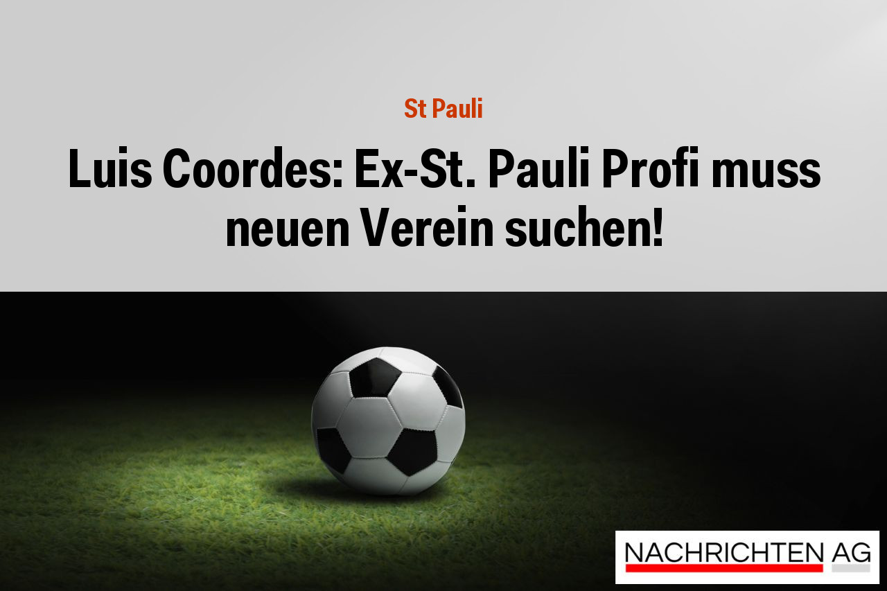 Luis Coordes: Ex-St. Pauli Profi muss neuen Verein suchen!