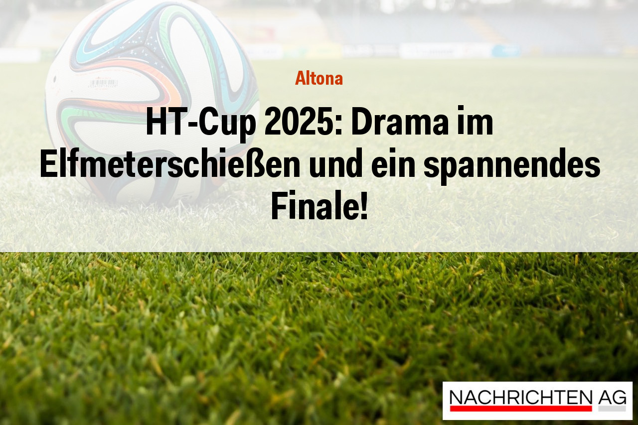 HT-Cup 2025: Drama im Elfmeterschießen und ein spannendes Finale!