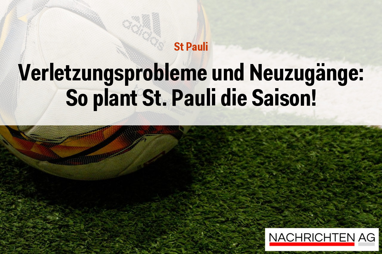 Verletzungsprobleme und Neuzugänge: So plant St. Pauli die Saison!