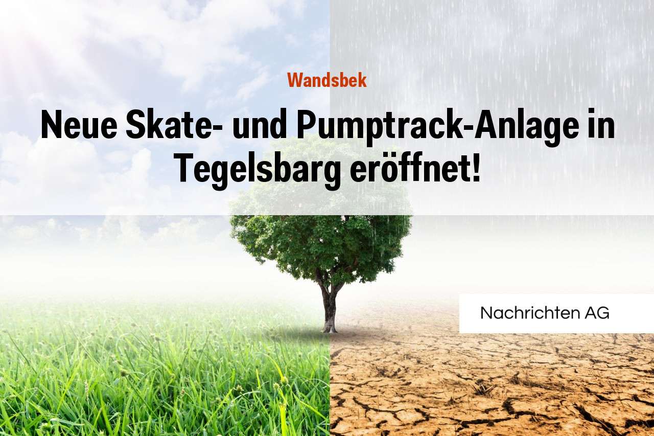 Neue Skate- und Pumptrack-Anlage in Tegelsbarg eröffnet!